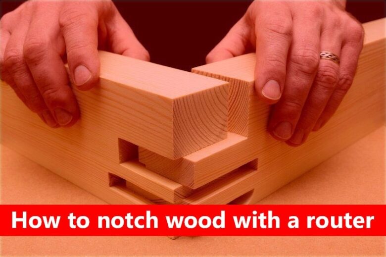 How to notch wood with a router