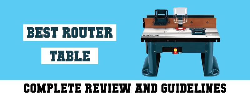 best Router Table