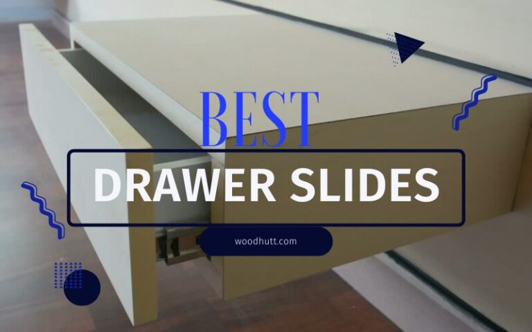 Best Drawer Slides